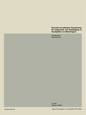 cover image of Versuche zur teilweisen Vorspannung für Längsschub und Querbiegung in Druckplatten von Betonträgern